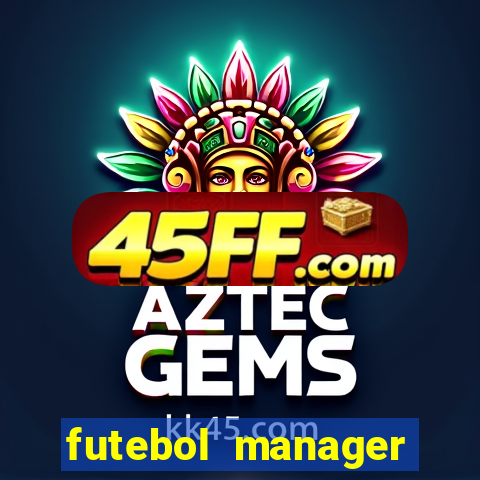 futebol manager offline para android